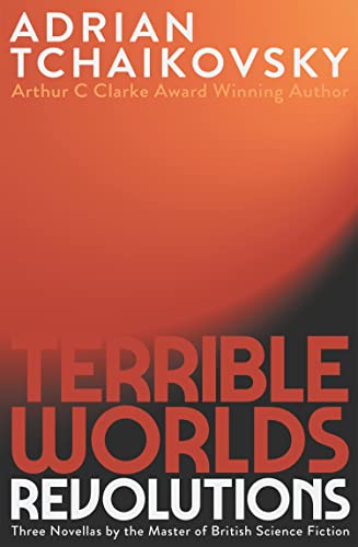 Terrible Worlds: Revolutions (Terrible Worlds #1-3)