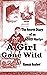 The Secret Diary of an ADHD Martyr - A Girl Gone Wild by Hannah Huxford