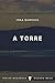 A torre : Coleção Férias Ma...