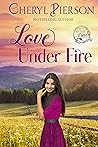 Love Under Fire (Pink Pistol Sisterhood, #3)