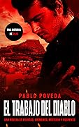 El Trabajo del Diablo: una historia de Rojo: Una novela de policías, crímenes, misterio y suspense (Inspector Rojo Novela negra policíaca crimen y misterio nº 6)