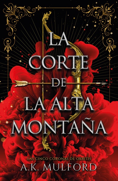 La corte de la alta montaña (Las cinco coronas de Okrith, #1)