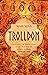 Trolldom: Unlocking the Traditional Magic Practice of Sweden, Norway, Denmark, and Finland (Spriritual Paganism)