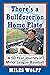 There's a Bulldozer on Home Plate by Miles Wolff