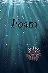 Foam