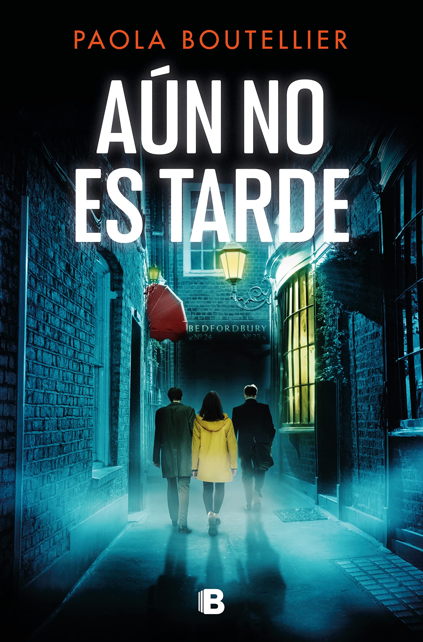 Aún no es tarde (A ojos de nadie, #3)