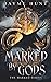 Marked by Gods (Marked, #2)