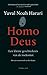 Homo Deus by Yuval Noah Harari