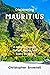 Discovering Mauritius: A Jo...
