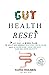 Gut Health Reset: An Easy 4...