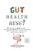 Gut Health Reset by Kara Holmes