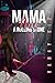 Mama Was a Rolling Stone