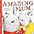 AMAZING MUM by Alison Brown