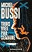 Trois vies par semaine by Michel Bussi Trois vies par semaine by Michel Bussi