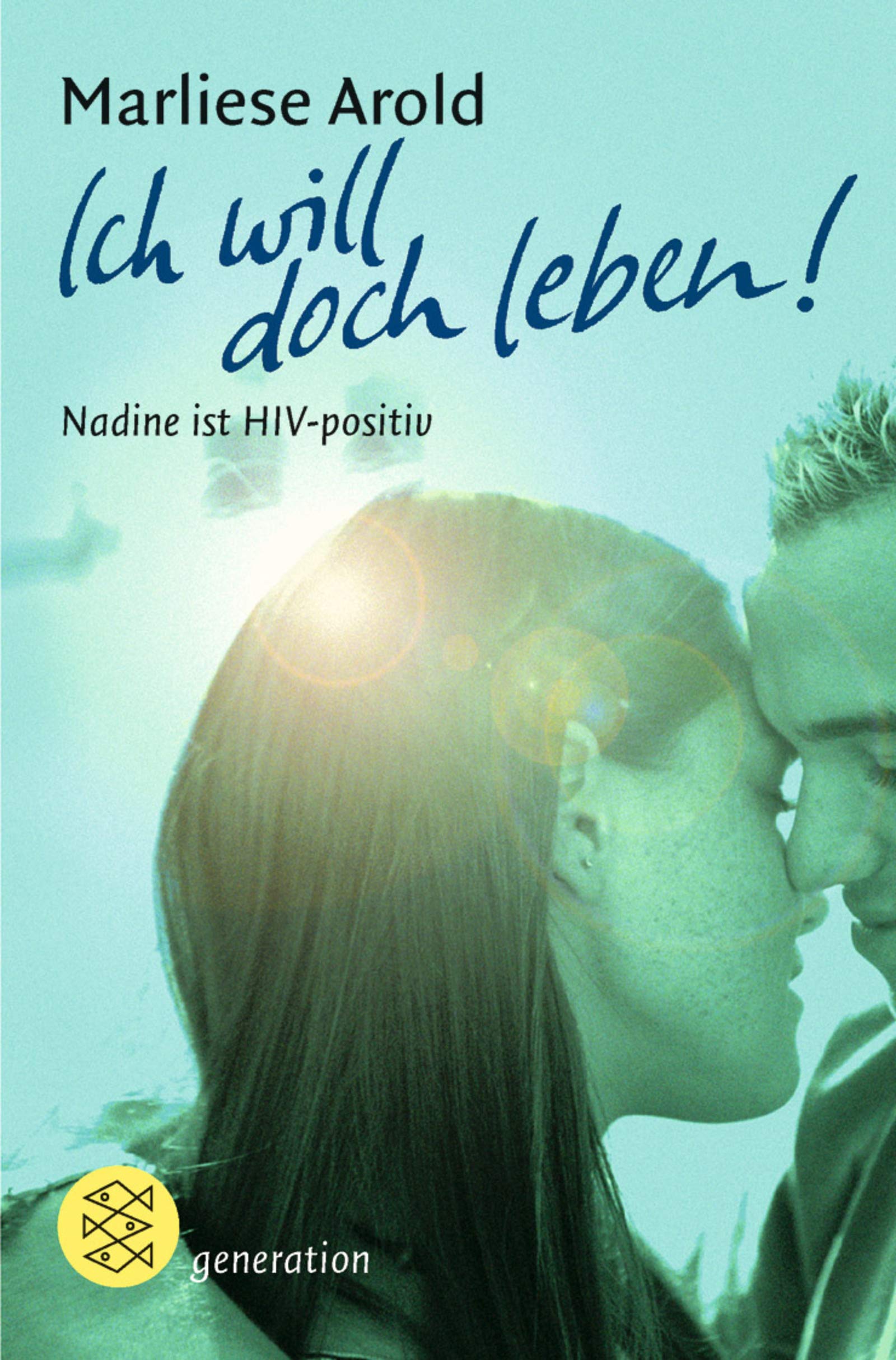 Ich will doch leben! Nadine ist HIV-positiv