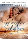 Buon soggiorno a Sugartown by Carmen Jenner