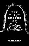 The 7 1/2 Deaths ...