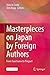 Masterpieces on Japan by Foreign Authors: From Goncharov to Pinguet