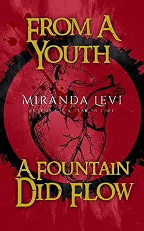 From A Youth A Fountain Did Flow by Miranda Levi