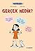Gerçek Nedir?