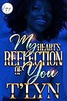 My Heart's Reflec...