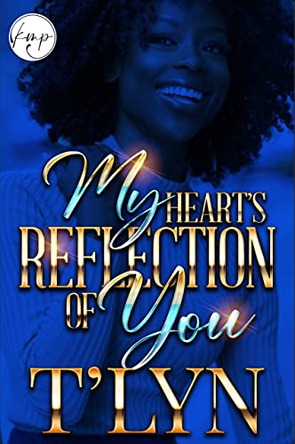 My Heart's Reflection of You (Kindle Edition)
