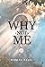 Why Not Me?
