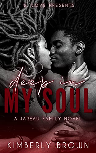 Deep in My Soul (Jareau Family, #2)