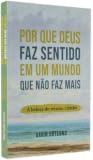Por que Deus faz ...