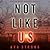 Not Like Us (Ilse Beck #1)