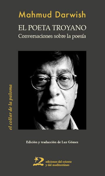 El poeta troyano: Conversaciones sobre la poesía (Paperback)