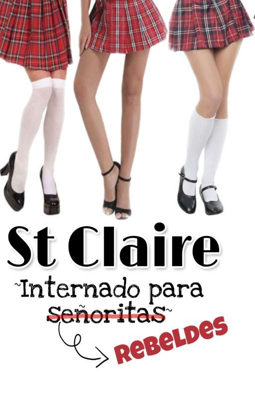 St Claire: Internado para rebeldes