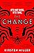 The Change by Kirsten Miller