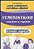 Feministkou snadno a rychle