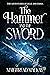 The Hammer and The Sword (B...