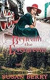 Beneath the Evergreens by Susan   Berry