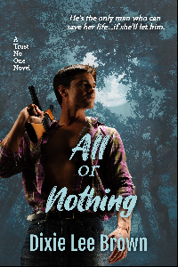 All or Nothing (Trust No One, #1)