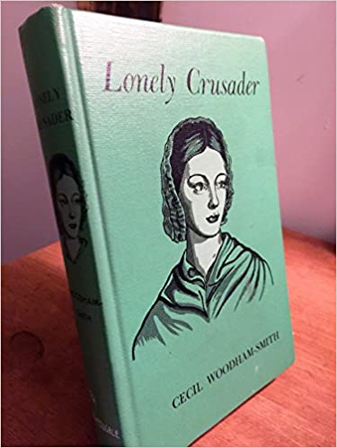 Lonely Crusader : The Life Of Florence Nightingale, Based On Private Papers Just Recently Made Public