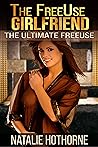 The FreeUse Girlfriend The FreeUse Girlfriend