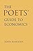 The Poets' Guide to Economics