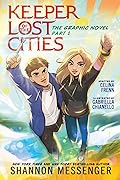 Keeper of the Lost Cities The Graphic Novel Part 1: Volume 1 