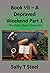 Book VII - A Depraved Weekend Part 1 by Sally T Steel