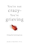 You're Not Crazy—...
