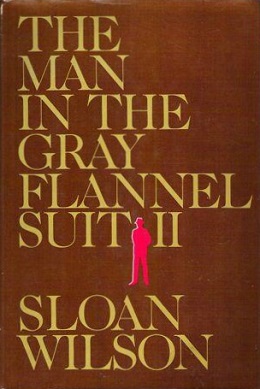 The Man in the Gray Flannel Suit II