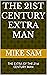 THE 21st CENTURY EXTRA MAN:...