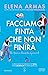 Facciamo finta che non finirà (Spanish Love Deception, #2)