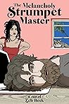 The Melancholy Strumpet Master: A Darkly Humorous Literary Novel of Desire, Regret, and Self-Discovery