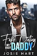 Fake Dating my Baby Daddy (Grumpy Alpha Billionaires - Cavaliers Club)