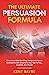 The Ultimate Persuasion For...