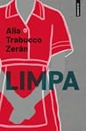 Limpa by Alia Trabucco Zerán